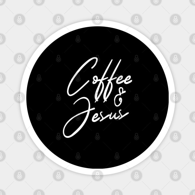 Coffee and Jesus Magnet by Printnation